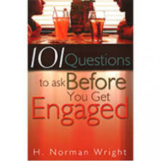 One Hundred and One Questions to Ask Before You Get Engaged - H Norman Wright (LWD)